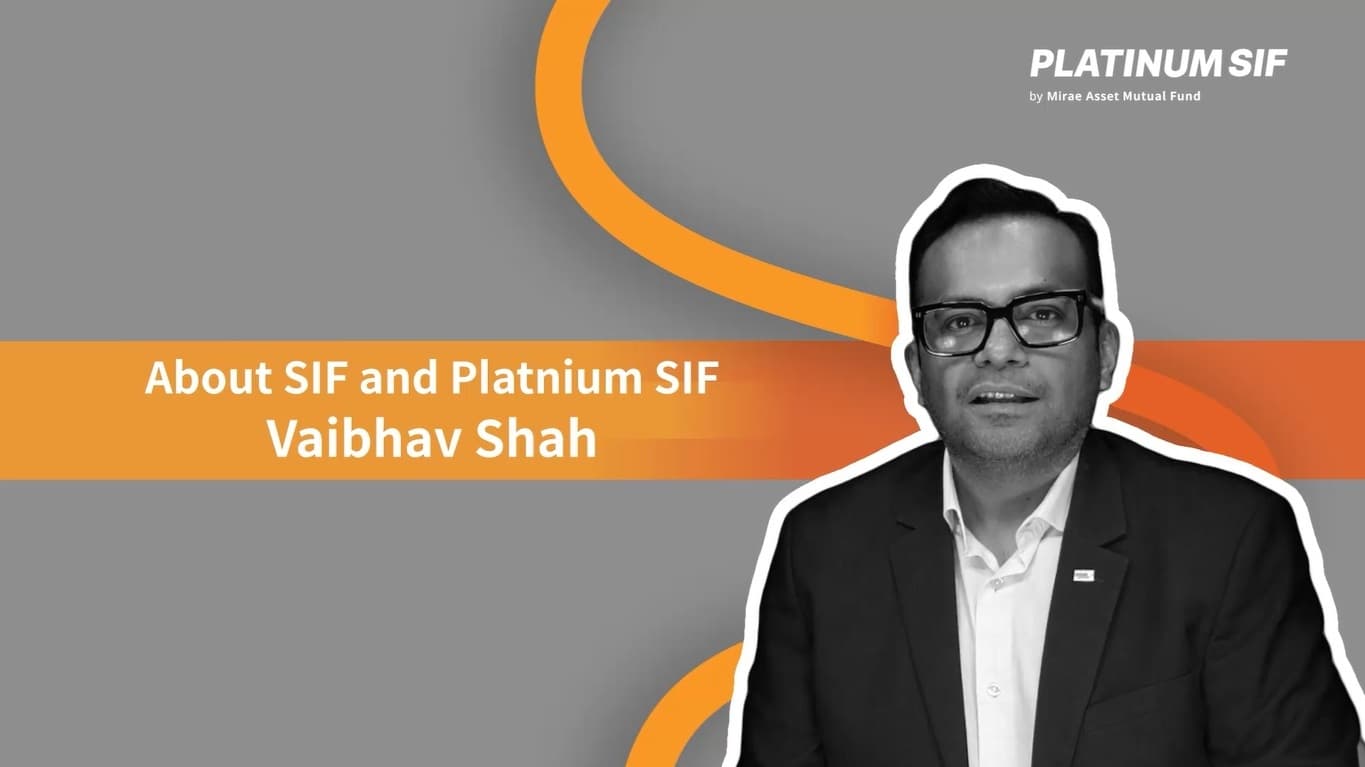Thumbnail for Introducing Platinum SIF by Mirae Asset Mutual Fund